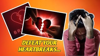 DEFEAT YOUR HEARTBREAKS | MALAYALAM | MOTIVATION | SHABIL THINKS