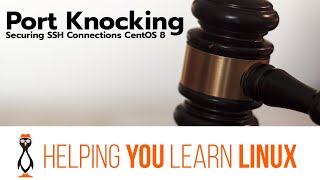 How to Secure SSH with Port Knocking and Nftables on CentOS 8