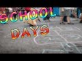 School Days: Elementary School