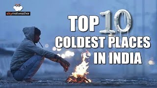 Top 10 Coldest places in India on Tuesday December 3st | Skymet Weather