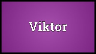 Viktor Meaning