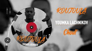 Youmka Lachnikov - Chouf