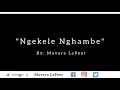 Ngyekele Nghambe | Mavara LePoet (Official Video)