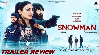 Snowman Trailer Review | Neeru Bajwa | Arshi Khatkar | Jazzy B | Rana Ranbir | Punjabi Movie 2022