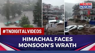 Monsoon Wreaks Havoc In Himachal Pradesh As State Witnesses Cloud Burst, Landslides & Flash Floods