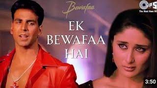 Mera Dil Jis Dil Pe Fida Hai | Ek Bewafaa Hai | Akshay Kumar, Kareena | Sonu Nigam | Sad Love Song