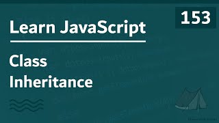 Learn JavaScript In Arabic 2021 - #153 - Class Inheritance