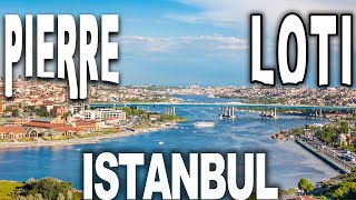 BEST VIEW of GOLDEN HORN (Pierre Loti istanbul)