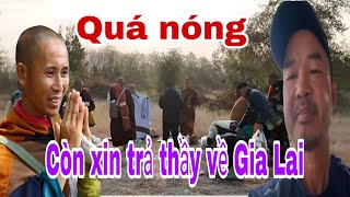 Chiều mùng 7 Anh Báu con xin trả Sư Mình Tuệ về Gia Lai phật tử khuyên