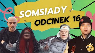 SOMSIADY - Odcinek 16