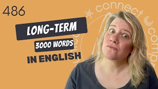 Learn English Vocabulary: “long-term” -Definitions, Usage, Collocations, and Opposites 468/3000