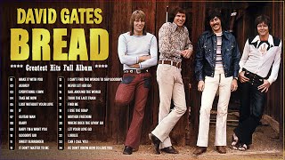 David Gates ft Bread Greatest Hits 🎸 David Gates ft Bread 2 Hours 🎸 Take Me Now, Make It with You