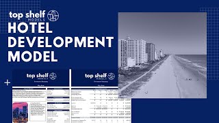 TSM Hotel Development Excel Financial Model Video