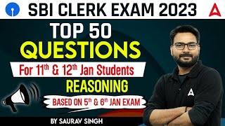SBI Clerk Exam 2023 |  Top 50 Reasoning Questions Based on 5th & 6th Jan 2024 by Saurav Singh