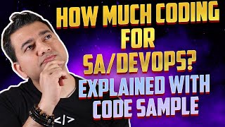 Coding Needed for Solution Architect and DevOps Jobs with Actual Example