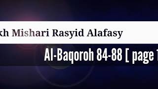 Q.S. Al-Baqarah 84-88(Hal 13)~Mishari Rasyid Alafasy - Juz 1