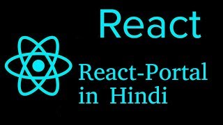 React js Hindi Tutorial #18 react portals