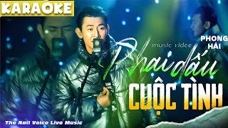 KARAOKE | Phai Dấu Cuộc Tình - PHONG HẢI | BEAT CHUẨN | The New Voice Live Music