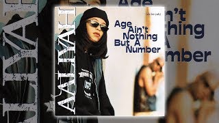 Aaliyah - Age Ain't Nothing But A Number [Audio HQ] HD