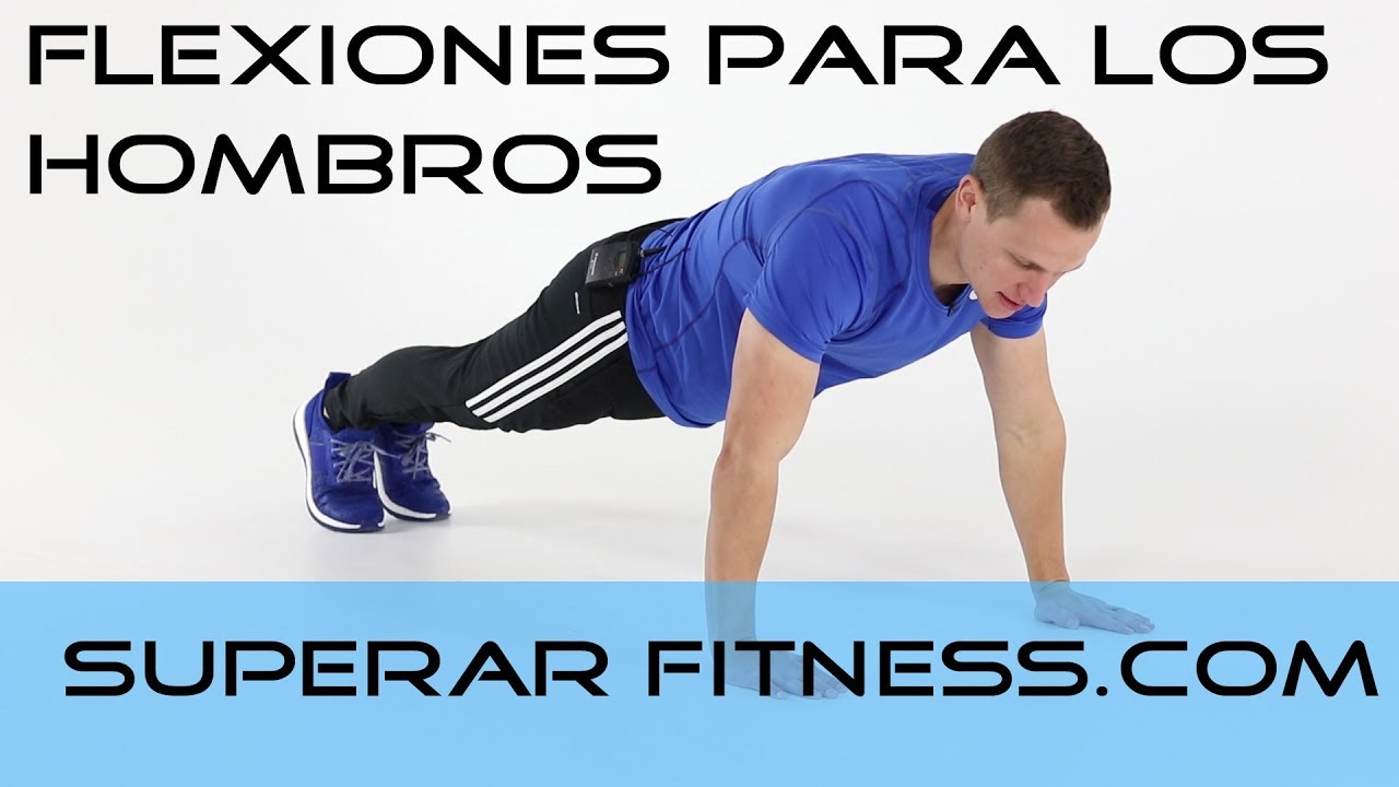 Como Hacer Flexiones Para Los Hombros Ejercicios Para Los Hombros ...