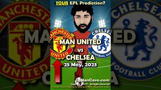 25 May MAN UNITED FC vs CHELSEA FC English Premier League Football 2023 EPL #Shorts