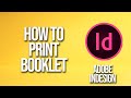 How To Print Booklet Adobe InDesign Tutorial