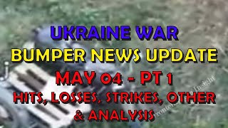 Ukraine War Update NEWS (20240504a): Pt 1 - Overnight & Other News