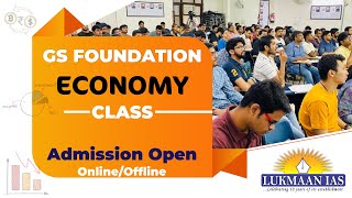 GS Foundation | Economy Class | Admission Open | Online/Offline | Lukmaan IAS