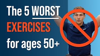 The 5 WORST Exercises for Ages 50+ (AVOID!)