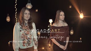 VIGADÓART • A VÁRAKOZÁS SZENTSÉGE ░05░ • MEZŐSI HANNA • MARTHI SZABINA