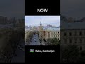 baku azerbaijan 1930 and now beforeafter city history baku azerbaijan