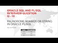 PALINDROME NUMBER PROGRAM IN ORACLE PL SQL | INTERVIEW QUESTION