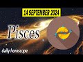 PISCES 🔮 HOROSCOPE TODAY - SEPTEMBER 14, 2024 🌞 ♓️ 🌞  😊 TODAY WILL BE A VERY SPECIAL DAY 😊❤️ ✅ 💫 ⭐️