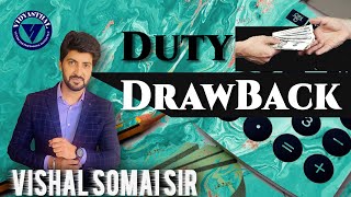 Duty Drawback | Section-74, 75, 75A and 76 | Custom Law Series | Vishal Somai Sir|Legend of Taxation