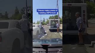 Thieves make a MESS of robbing USPS truck