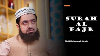 Surah Al Fajr سورة الفجر | English Translation |  Mufti Mohammad Shoaib مفتی شعیب