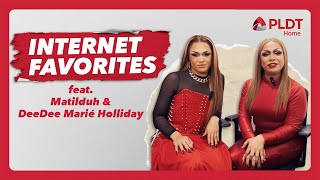 Matilduh and DeeDee Marié Holliday share their Internet Favorites | PLDT Home