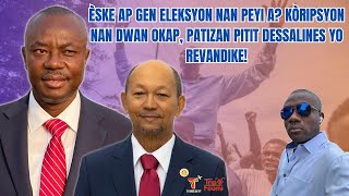 Koken pete nan Dwàn Okap la, Pitit Desalin frape ankò, anpil fristrasyon/ Kòman koze eleksyon an ye?