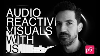 Course〡Audio Reactive Visuals with Code