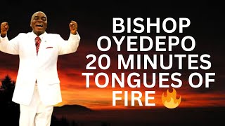 BISHOP OYEDEPO 20 MINUTES TONGUES OF FIRE 🔥. #bishopdavidoyedepo #prayer #tongue #god #viralvideo