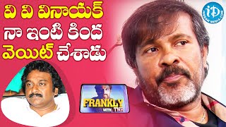 V. V. Vinayak Waited For Me - Chota K Naidu || Frankly With TNR || Talking Movies with iDream