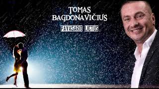 PAVASARIO LIETUS - TOMAS BAGDONAVICIUS