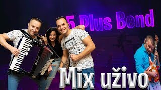 5 Plus Bend (Mix) uzivo