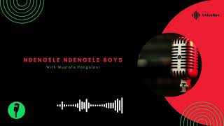 Ndengele Ndengele Boys With Mr Pongolani