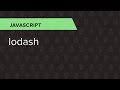 JavaScript Ep.17: lodash
