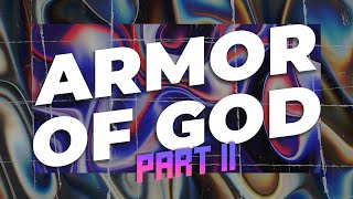 Armor of God, Part 2 || Pastor Tak Bhana