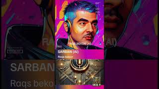 Sarban - Raqs Bekon: AI Tribute to Afghan Singer | ادای احترام AI به خواننده افغان ساربان