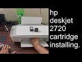 hp deskjet 2720 cartridge changing how to change ink cartridge of hp deskjet printer