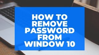 How to remove password from window 10.How to disable windows login password and lock screen 2021