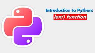 Python Class Day 1: Len Function